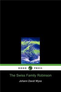 Swiss Family Robinson (Dodo Press)