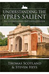 Understanding the Ypres Salient