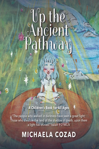 Up the Ancient Pathway
