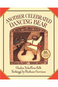Another Celebrated Dancing Bear