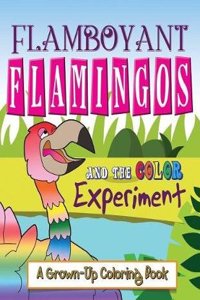 Flamboyant Flamingos and the Color Experiment