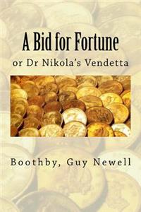 A Bid for Fortune