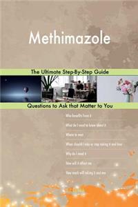 Methimazole; The Ultimate Step-By-Step Guide