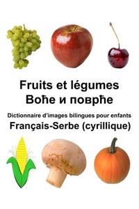 Français-Serbe (cyrillique) Fruits et légumes Dictionnaire d'images bilingues pour enfants