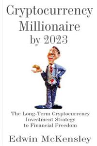 Cryptocurrency Millionaire by 2023