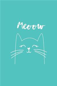 Cute Cat Meeow Notebook: Turquoise: Cute Notebook 240 Pages, Cute Notebook Diary, Cute Notebook for Girls, Cute Notebook Journal, Cute Notebook No Lines
