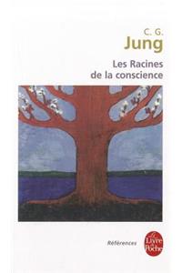 Les Racines de La Conscience