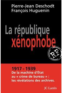 La république xénophobe