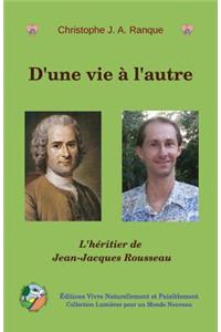 D'une vie à l'autre
