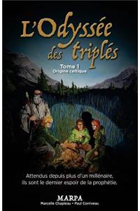 L'Odyssée des triplés, Tome 1, Origine Celtique