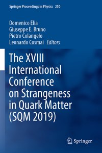 XVIII International Conference on Strangeness in Quark Matter (Sqm 2019)
