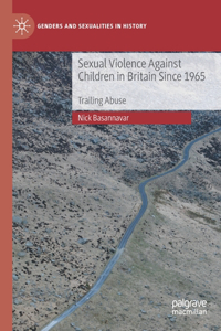 Sexual Violence Against Children in Britain Since 1965