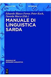 Manuale Di Linguistica Sarda: 15 (Manuals of Romance Linguistics)