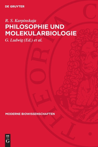 Philosophie Und Molekularbiologie