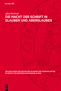 Die Macht Der Schrift in Glauben Und Aberglauben