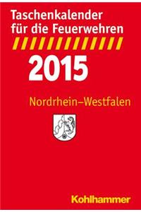 Taschenkalender Fur Die Feuerwehren 2015 / Nordrhein-Westfalen