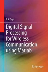 Digital Signal Processing for Wireless Communication Using MATLAB