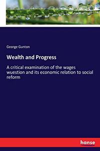 Wealth and Progress