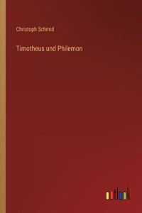 Timotheus und Philemon