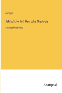Jahrbücher für Deutsche Theologie