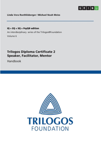Trilogos Diploma Certificate 2 - Speaker, Facilitator, Mentor (for Certificate 1 Trainees)