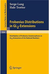 Frobenius Distributions in Gl2-Extensions