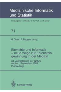 Biometrie Und Informatik -- Neue Wege Zur Erkenntnisgewinnung in Der Medizin