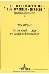 Der Grundrechtsstatus Der Landesmedienanstalten