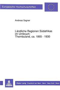 Laendliche Regionen Suedafrikas Im Umbruch: Thembuland, Ca. 1865 - 1930