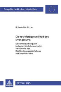 Die Rechtfertigende Kraft Des Evangeliums