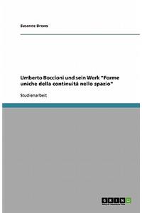 Umberto Boccioni und sein Werk Forme uniche della continuitá nello spazio