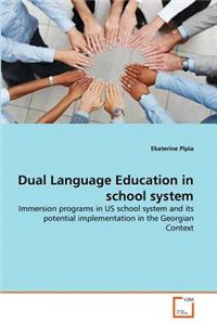 Dual Language Education in school system