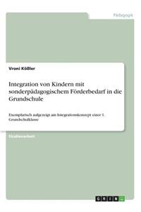 Integration von Kindern mit sonderpädagogischem Förderbedarf in die Grundschule