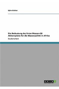 Bedeutung des Evian Wasser-G8 Aktionsplans für die Wasserpolitik in Afrika