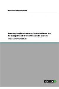 Familien- und Geschwisterkonstellationen von hochbegabten Schülerinnen und Schülern