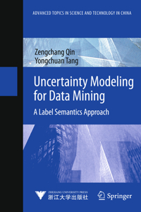 Uncertainty Modeling for Data Mining