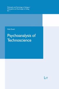 Psychoanalysis of Technoscience