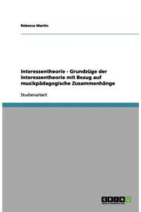 Interessentheorie - Grundzüge der Interessentheorie mit Bezug auf musikpädagogische Zusammenhänge