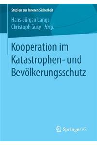 Kooperation Im Katastrophen- Und Bevölkerungsschutz