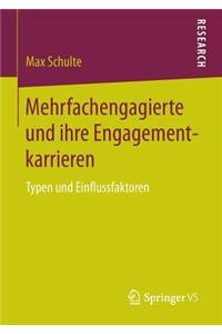 Mehrfachengagierte Und Ihre Engagementkarrieren: Typen Und Einflussfaktoren