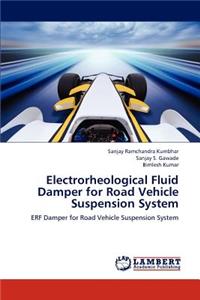 Electrorheological Fluid Damper for Road Vehicle Suspension System