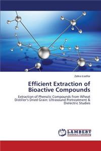 Efficient Extraction of Bioactive Compounds