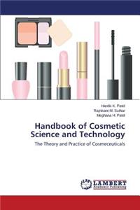 Handbook of Cosmetic Science and Technology