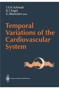 Temporal Variations of the Cardiovascular System