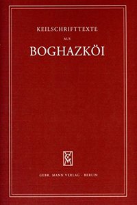 Textfunde Von Buyukkale Aus Den Grabungen 1952-1959 Mit Nachtragen Aus Den Dreissiger Jahren