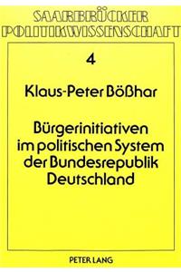 Buergerinitiativen im politischen System der Bundesrepublik Deutschland