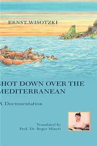 Shot down over the Mediterranean