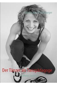 Der Tänzer als Tanzpädagoge