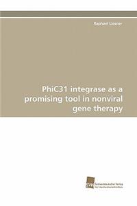 Phic31 Integrase as a Promising Tool in Nonviral Gene Therapy