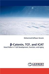 ß-Catenin, TCF, and ICAT